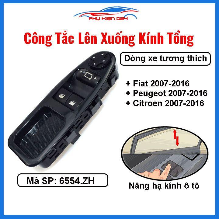 Công tắc kính tổng Fiat, Peugeot, Citroen 2007-2016 Mã 6554-ZH nâng hạ kính lên xuống ô tô