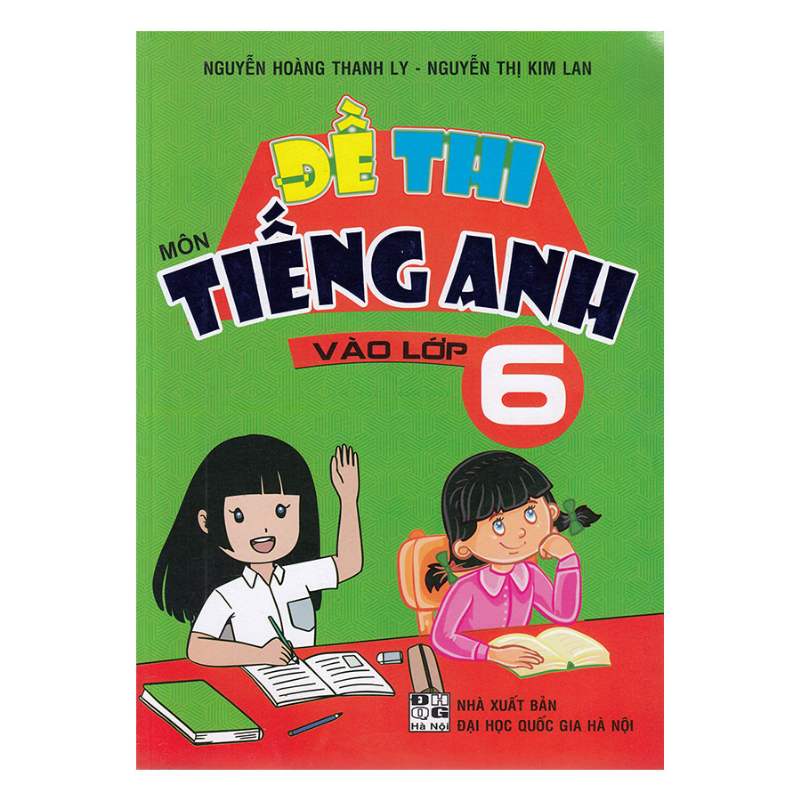 Đề Thi Môn Tiếng Anh Vào Lớp 6