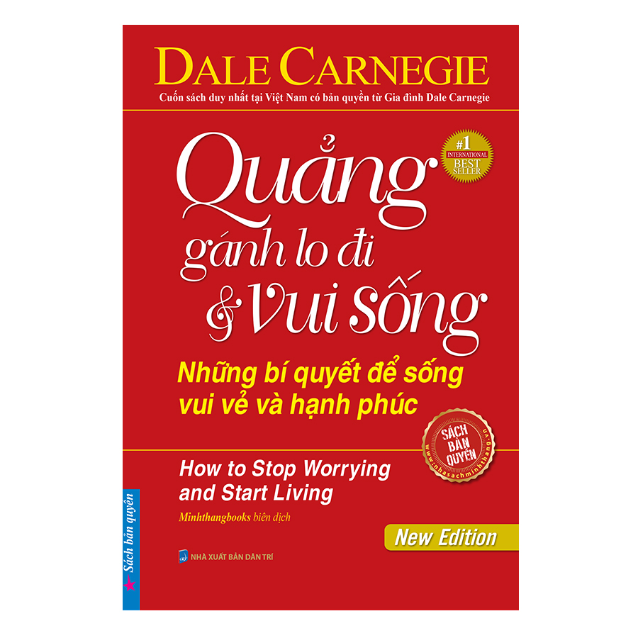 Quẳng Gánh Lo Đi Và Vui Sống - Những Bí Quyết Để Sống Vui Vẻ Và Hạnh Phúc