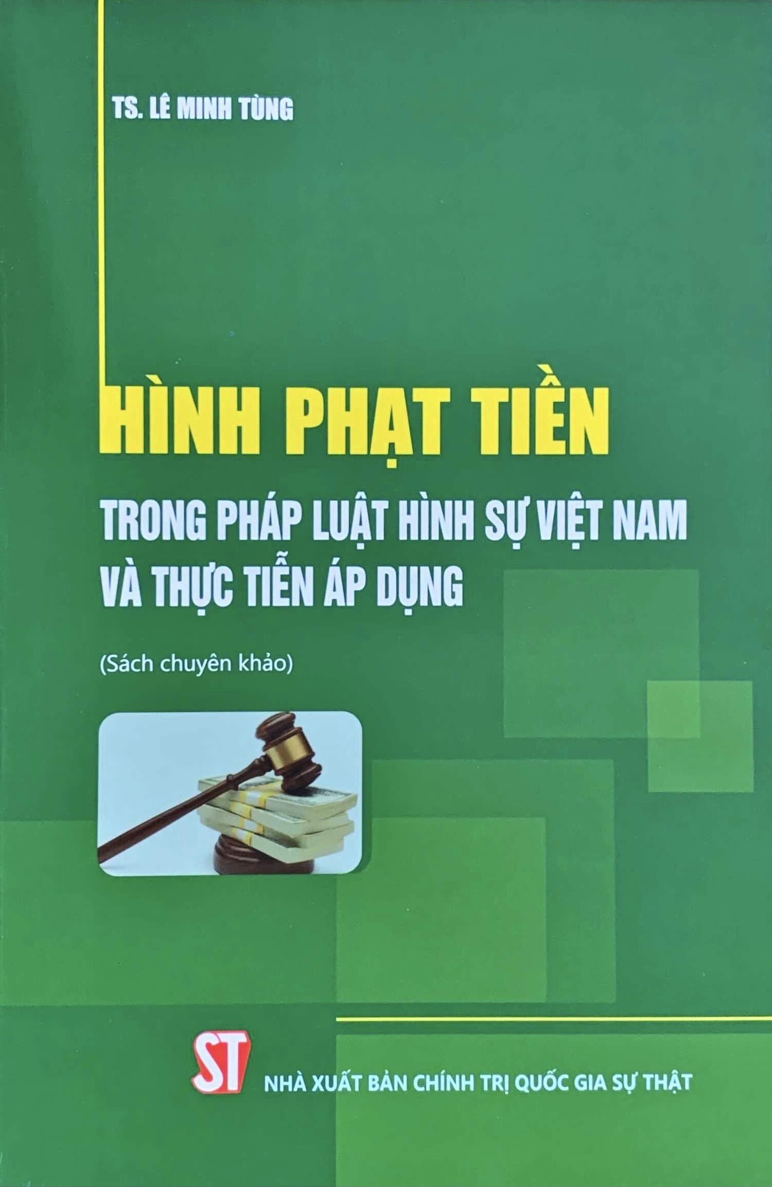 Hình phạt tiền trong pháp luật hình sự Việt Nam và thực tiễn áp dụng