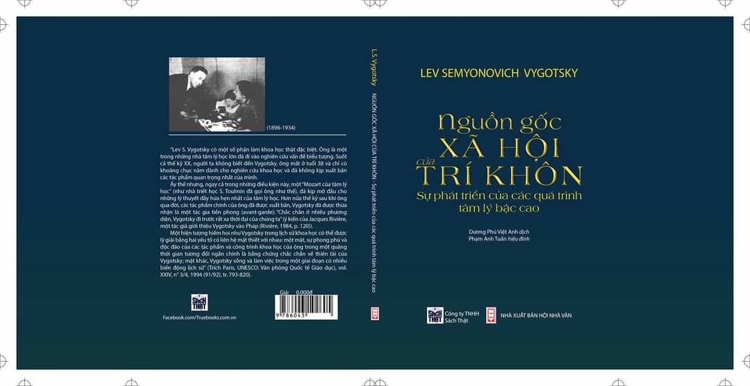 NGUỒN GỐC XÃ HỘI CỦA TRÍ KHÔN: Sự Phát Triển Của Các Quá Trình Tâm Lý Bậc Cao - Lev Semyonovich Vygotsky - Dương Phú Việt, Phạm Anh Tuấn -