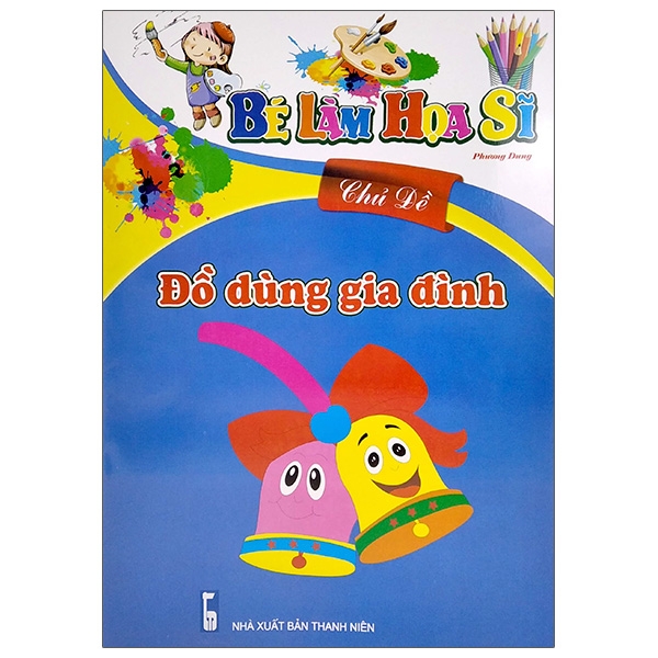 Bé Làm Họa Sĩ - Chủ Đề Đồ Dùng Gia Đình