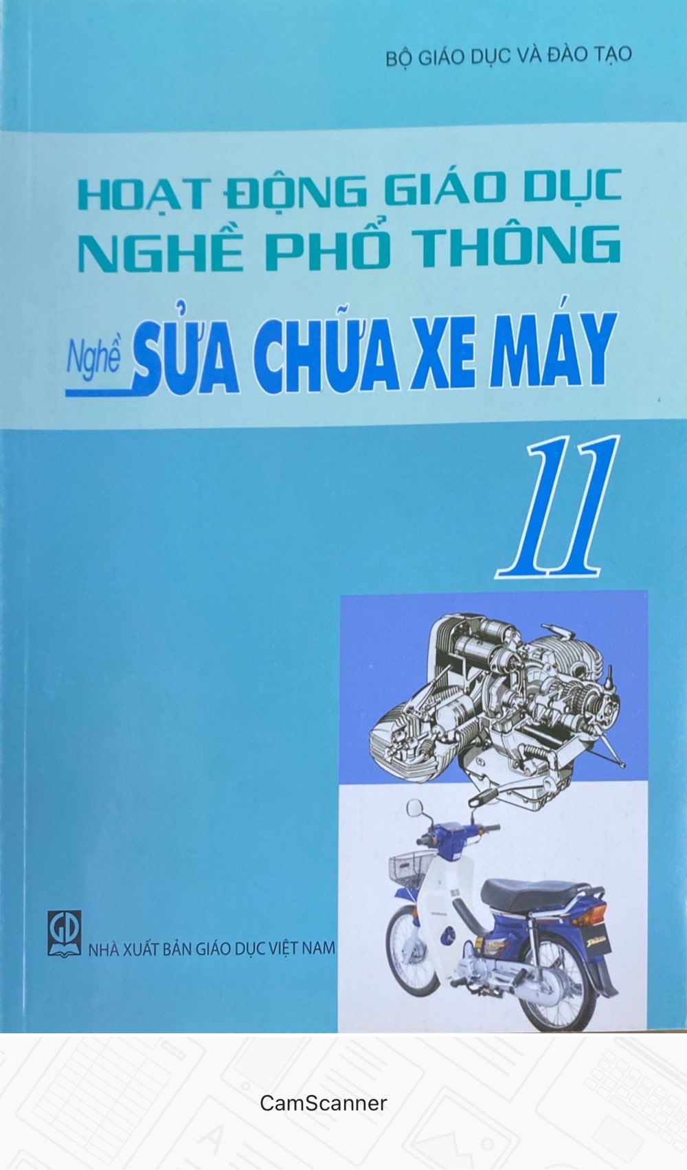 Hoạt động giáo dục nghề phổ thông nghề sửa chữa xe máy- tái bản 2021