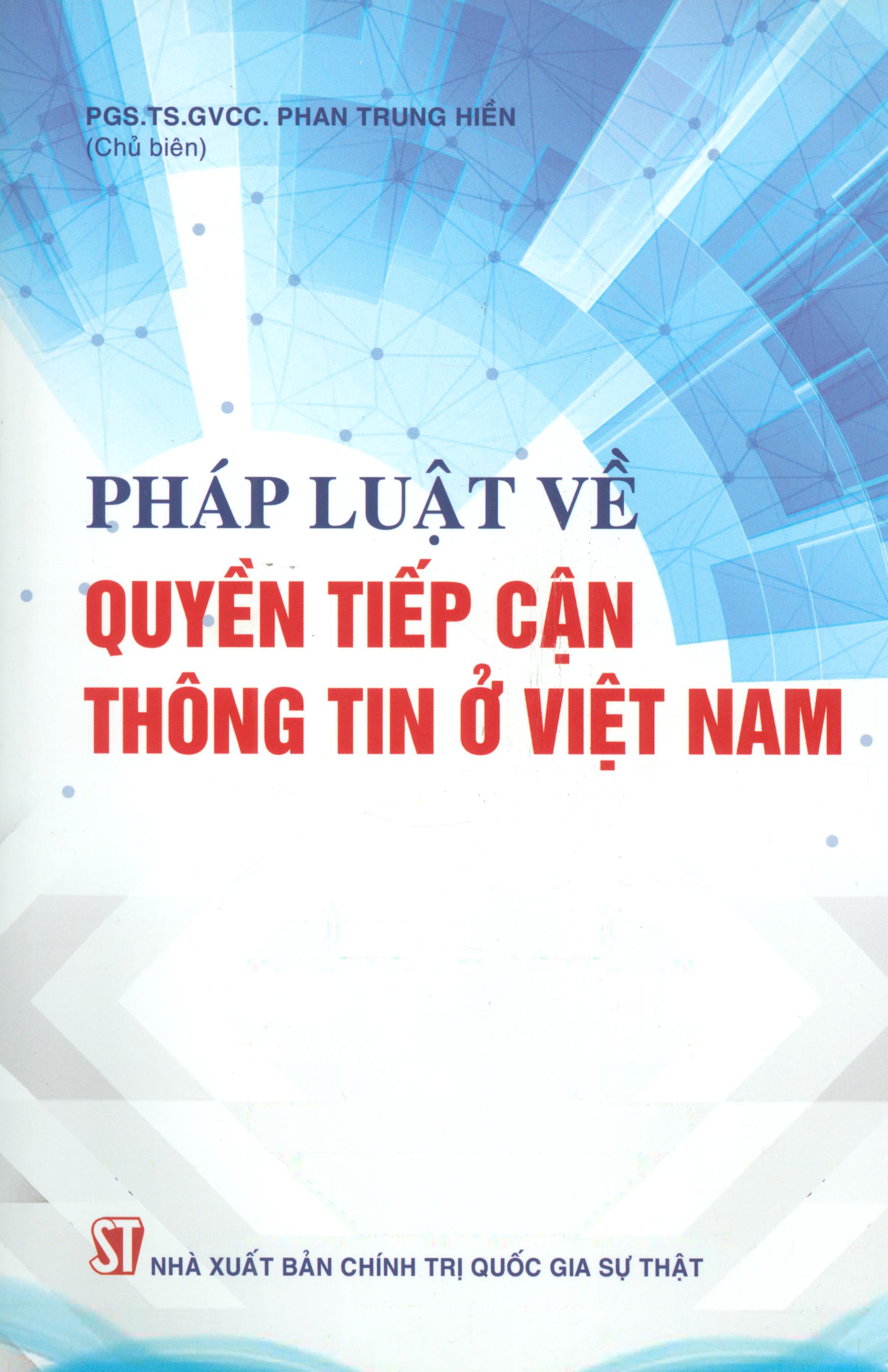 Pháp Luật Về Quyền Tiếp Cận Thông Tin Ở Việt Nam