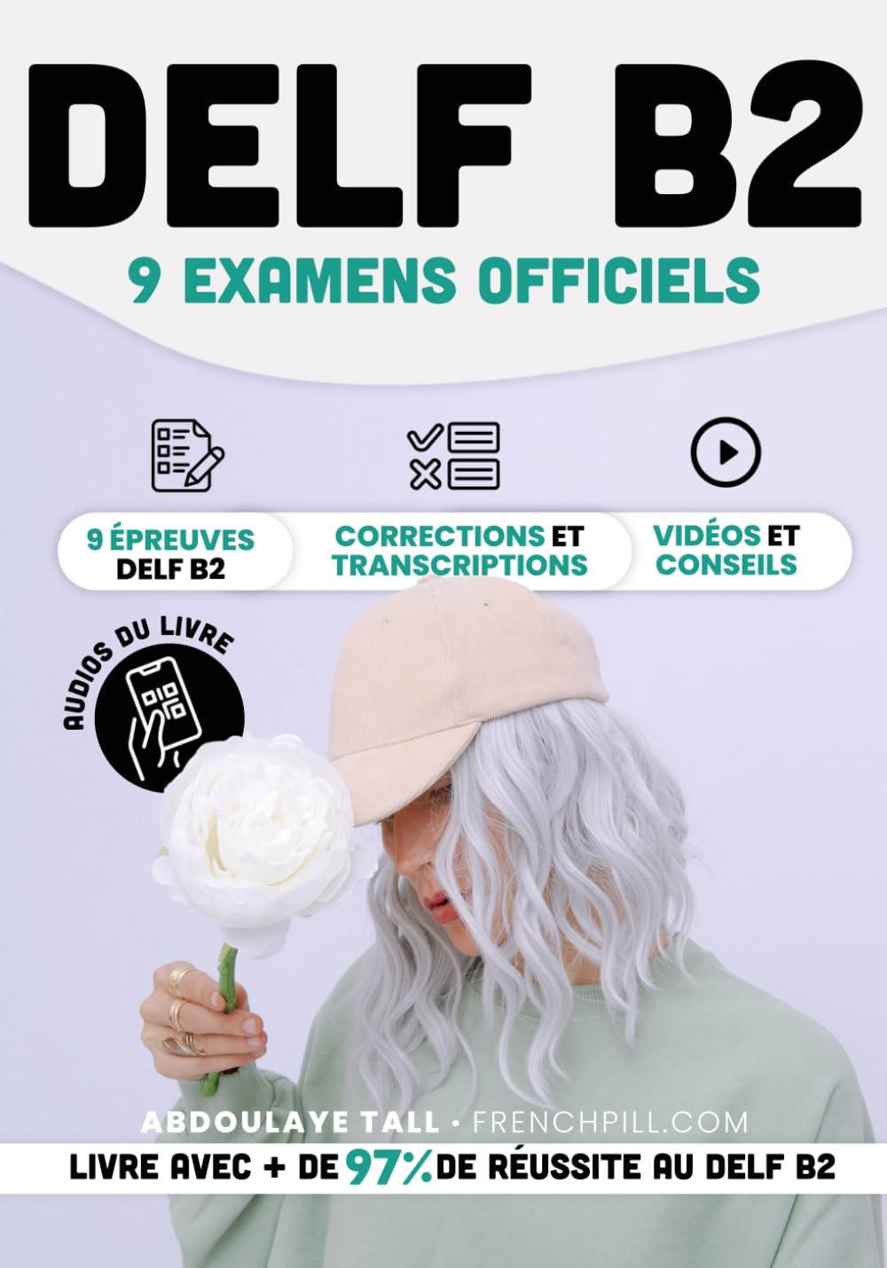 Sách học tiếng Pháp-DELF B2 - 9 examens officiels: 9 épreuves DELF B2, corrections et transcriptions, vidéos et conseils Paperback