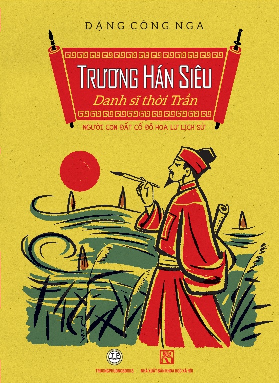 Trương Hán Siêu - Danh Sĩ Thời Trần - Người Con Đất Cố Đô Hoa Lư Lịch Sử