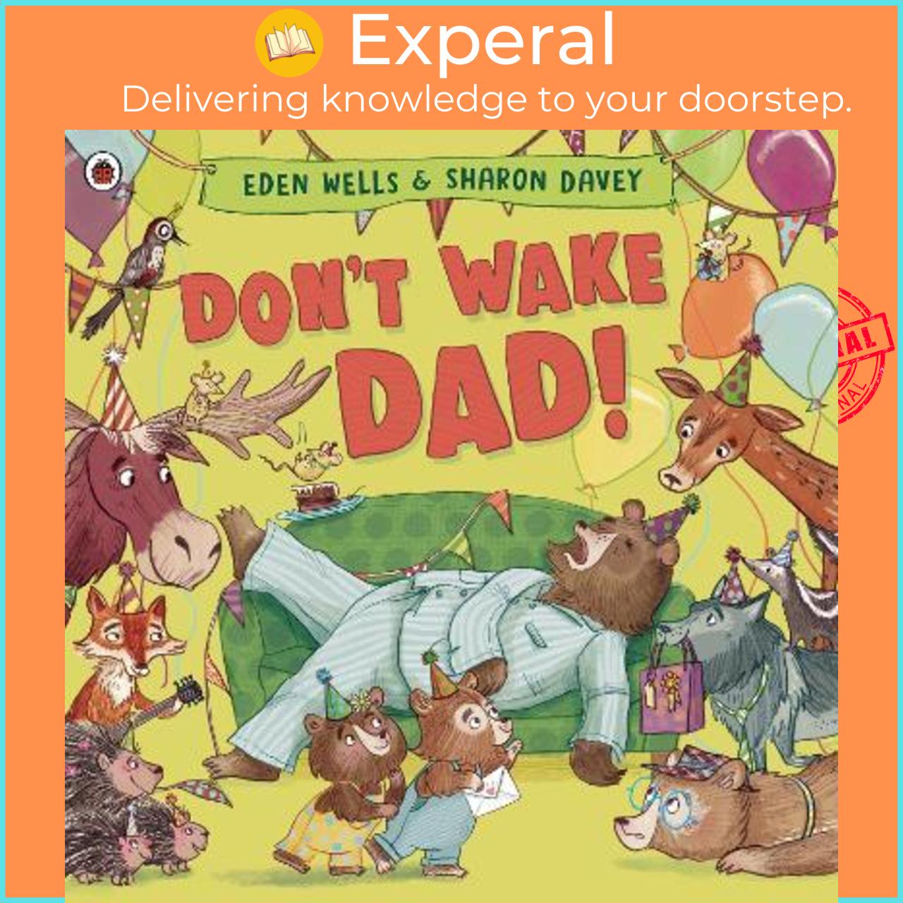 Sách - Don't Wake Dad! by Eden Wells (UK edition, paperback)