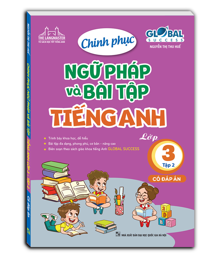 GLOBAL SUCCESS - Chinh phục ngữ pháp và bài tập tiếng anh lớp 3 tập 2