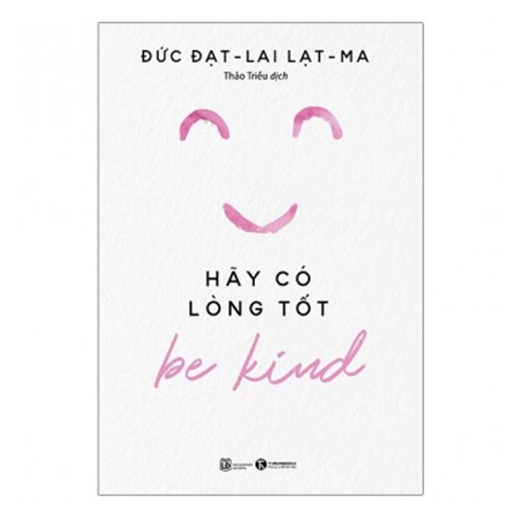 Sách - Hãy có lòng tốt