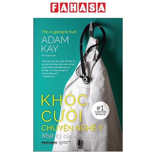 Sách - This Is Going To Hurt - Khóc Cười Chuyện Nghề Y