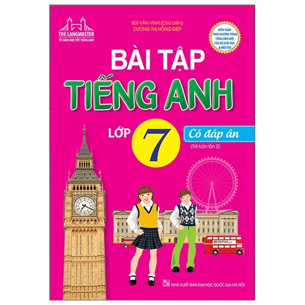 The Langmaster - Bài Tập Tiếng Anh Lớp 7 - Có Đáp Án (Tái Bản 2021)