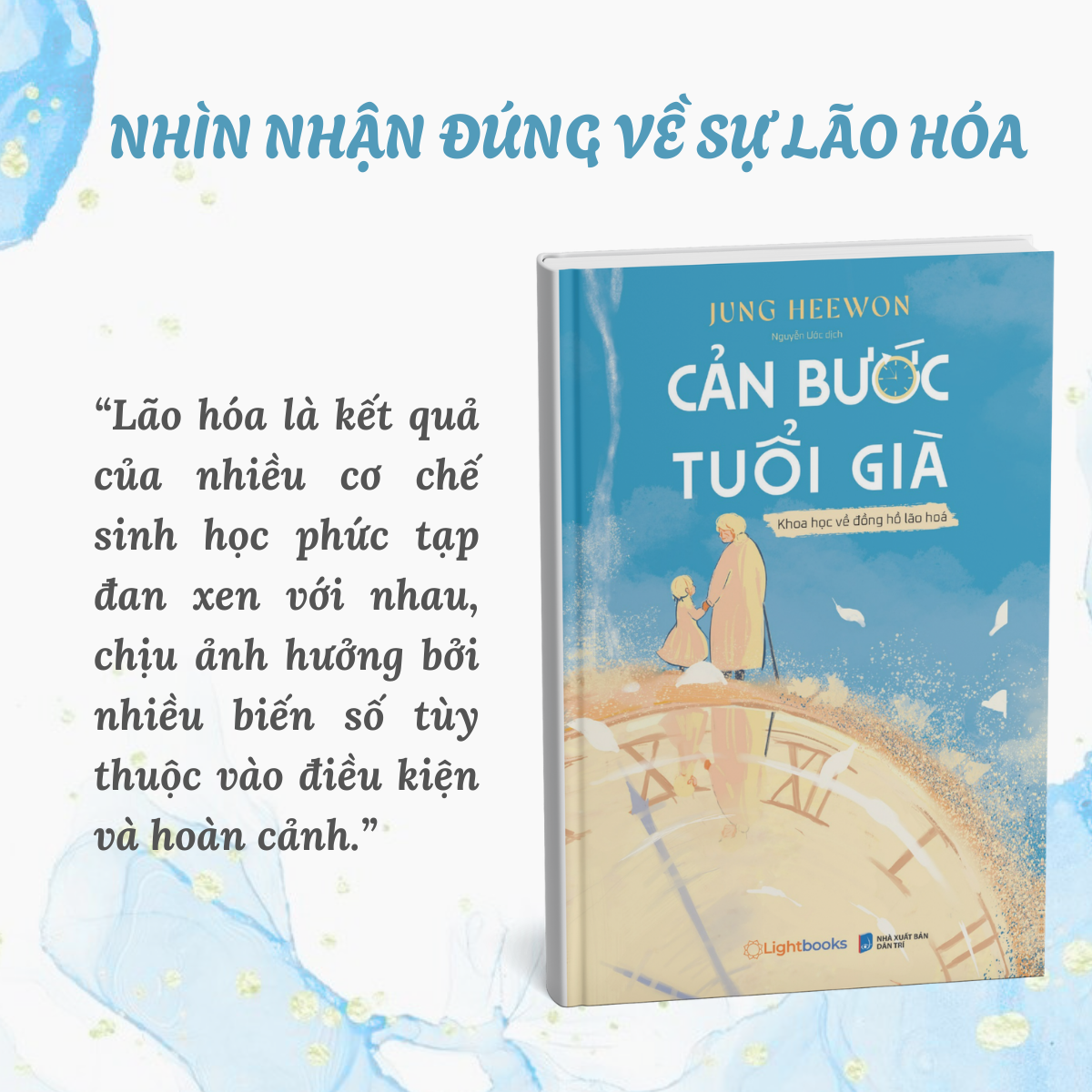 Sách - Cản Bước Tuổi Già - Khoa Học Về Đồng Hồ Lão Hóa - Jung Heewon