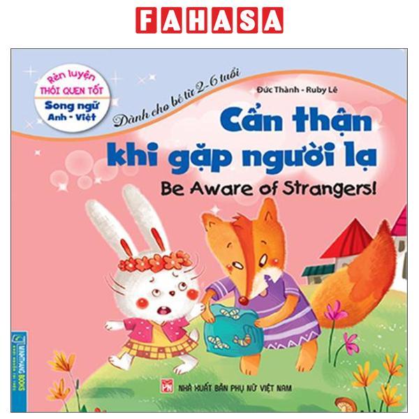 Rèn Luyện Thói Quen Tốt - Song Ngữ Anh-Việt - Cẩn Thận Khi Gặp Người Lạ