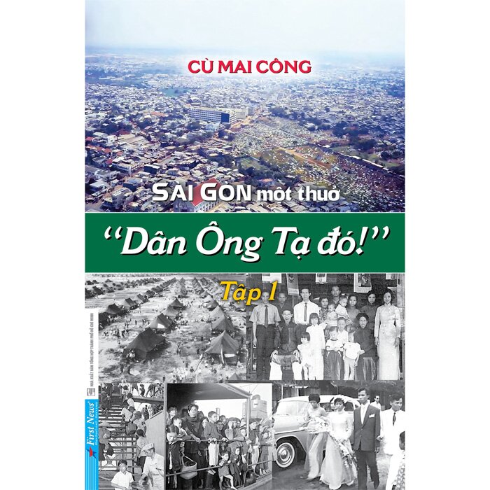 Combo bộ sách &quot;Sài Gòn một thuở - Dân ông Tạ đó!&quot; - Bộ 3 tập