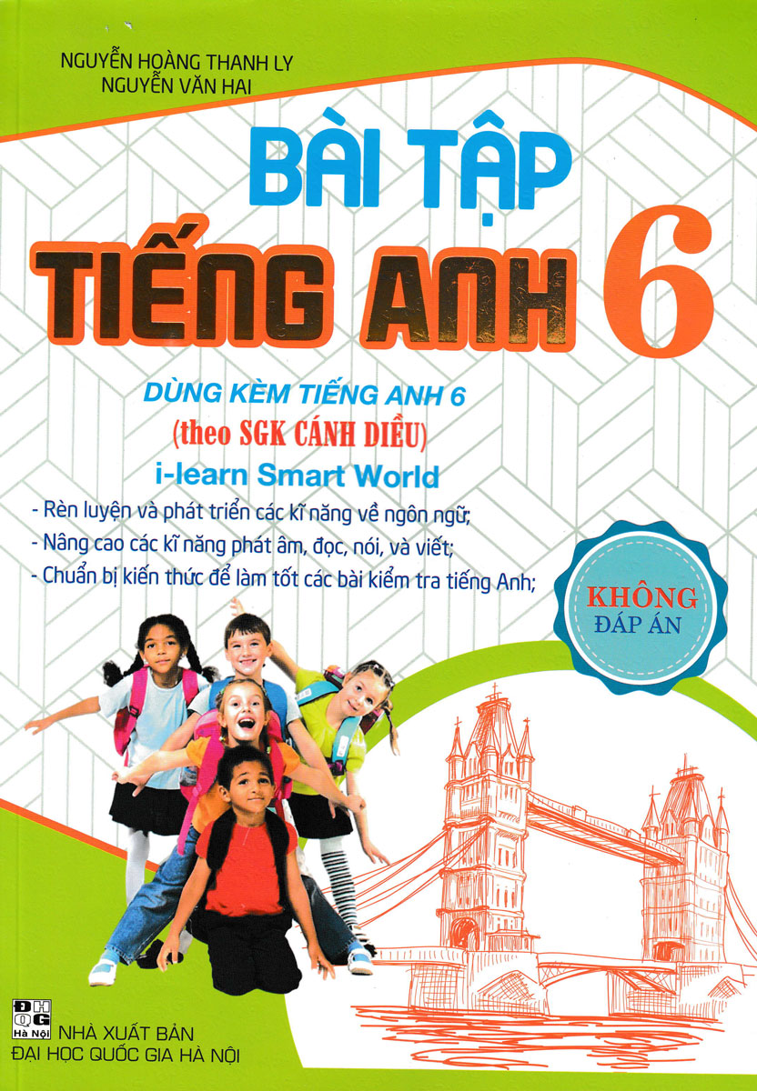 Bài Tập Tiếng Anh Lớp 6 - Dùng Kèm SGK Cánh Diều (Kèm File Đáp Án)_HA