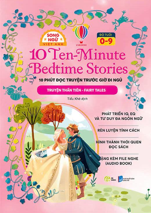 Sách - 10 Ten-Minutes Bedtime Stories - 10 Phút Đọc Truyện Trước Giờ Đi Ngủ - Fairy Tales - Truyện Thần Tiên - Song Ngữ Việt-Anh