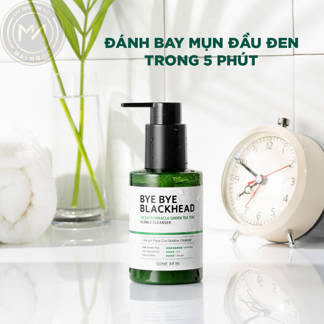 Sữa rửa mặt sủi bọt SOME BY MI BYE BYE BLACKHEAD 30 DAYS MIRACLE GREEN TEA TOX BUBBLE CLEANSER 120G