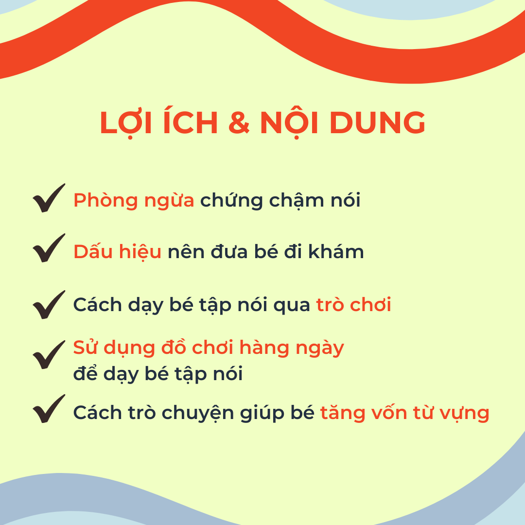 Khóa Học Dạy Bé Tập Nói Phòng Ngừa Chậm Nói Cho Trẻ Từ 0 - 6 Tuổi