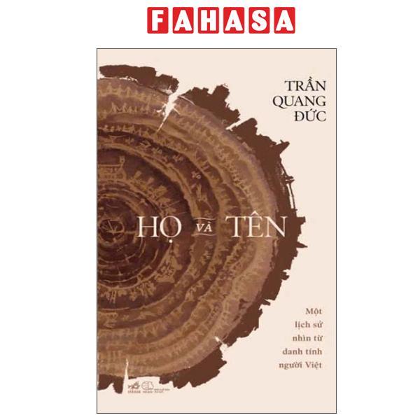 Sách - Họ Và Tên - Một Lịch Sử Nhìn Từ Danh Tính Người Việt