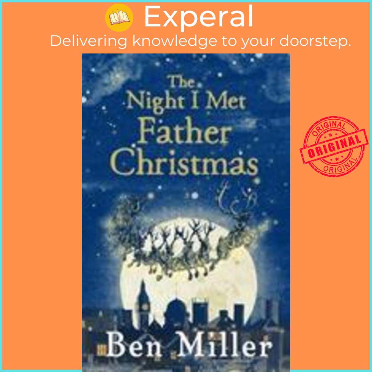 Sách - The Night I Met Father Christmas : THE Christmas classic from bestselling a by Ben Miller