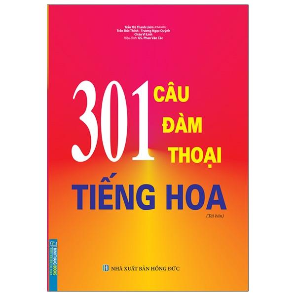 Hình ảnh 301 Câu Đàm Thoại Tiếng Hoa (Tái Bản)