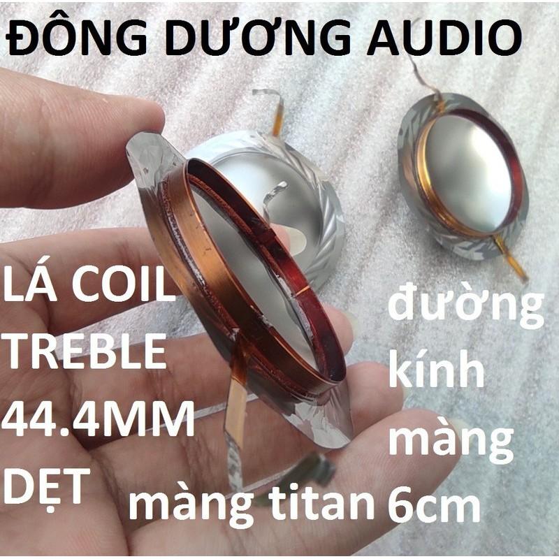 CÔN TREBLE 44.4 LÁ DẸT - COIL TREBLE 450 MÀNG TITAN GIÁ 2 CÁI