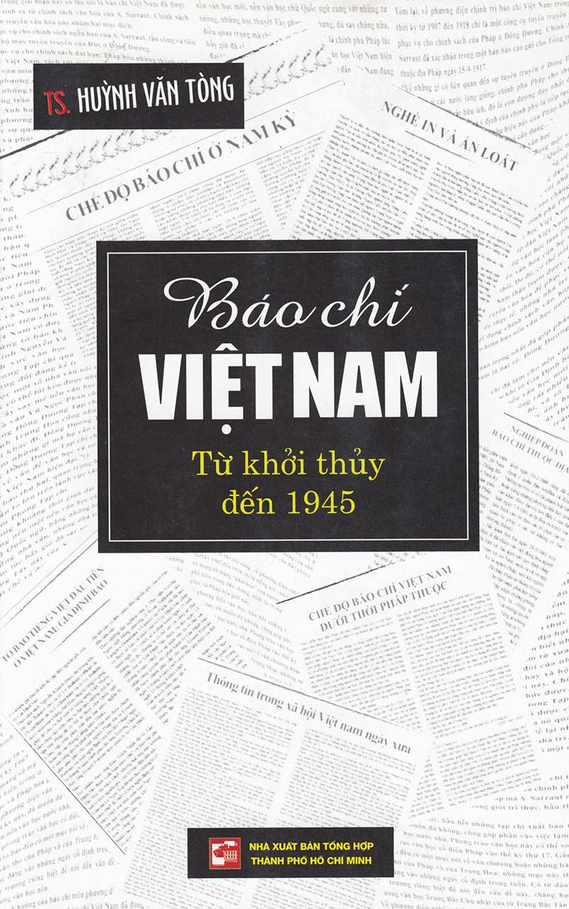 Báo Chí Việt Nam Từ Khởi Thủy Đến 1945