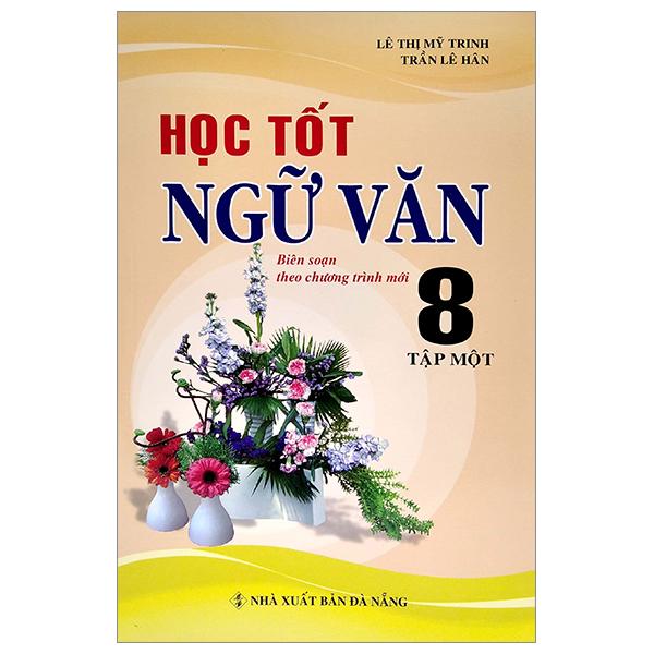 Học Tốt Ngữ Văn 8 - Tập 1
