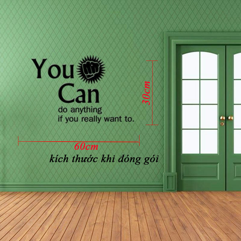 Decal dán tường chữ truyền động lực cuộc sống “You can do anything”