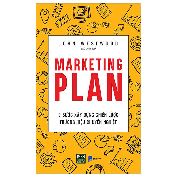Marketing Plan – 9 Bước Xây Dựng Chiến Lược Thương Hiệu Chuyên Nghiệp