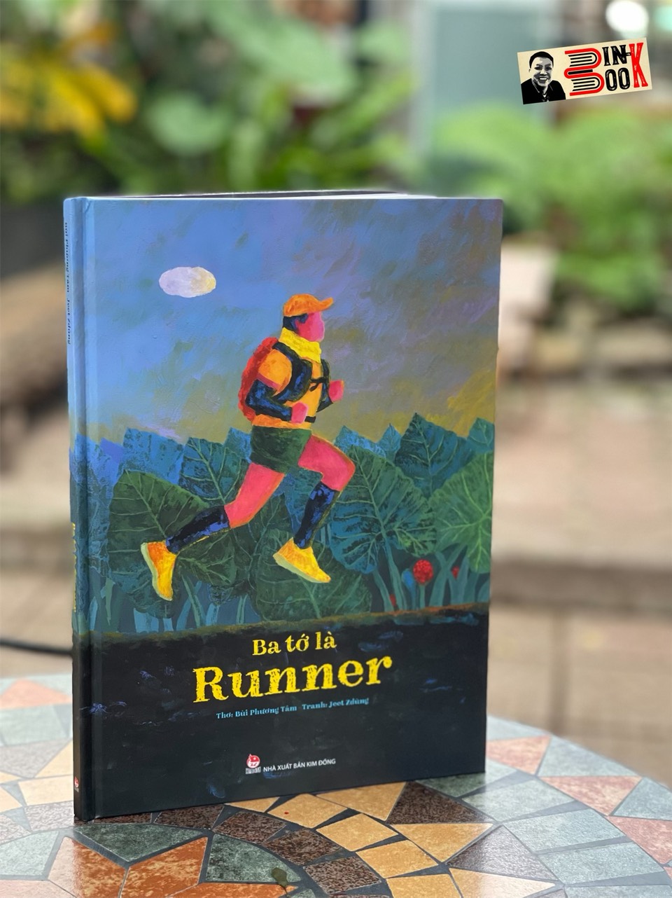 (Bía cứng) BA TỚ LÀ RUNNER - Bùi Phương Tâm – họa sĩ Jeet Zdũng (họa sỹ Chang hoang dã)- NXB Kim Đồng