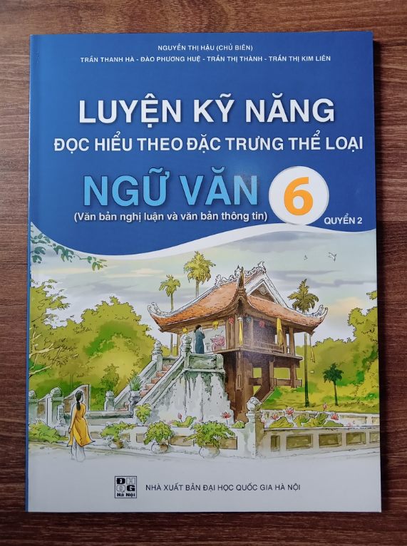 Sách - Luyện Kỹ Năng Đọc Hiểu Theo Đặc Trưng Thể Loại Ngữ Văn 6 - Quyển 2