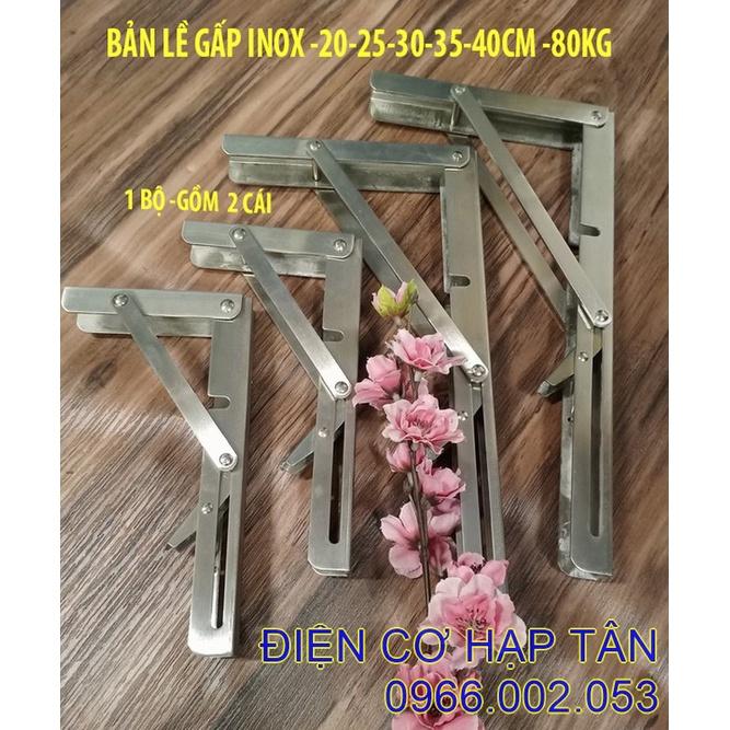 BẢN LỀ GẤP GỌN - INOX NGUYÊN CHẤT- 20, 25, 30, 35, 40CM , 45cm, 50cm - CHỤI LỰC 80KG