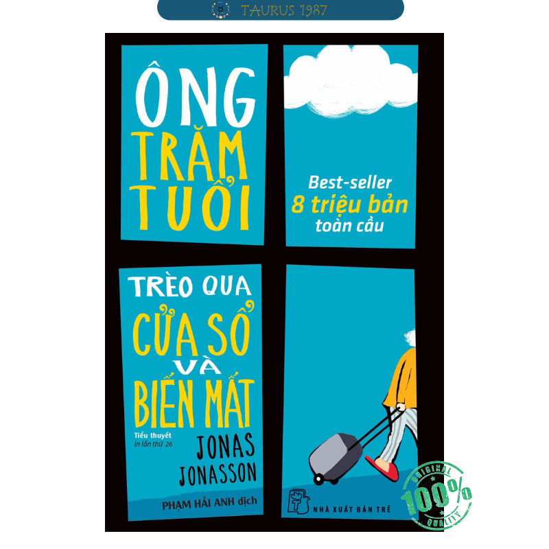 Ông Trăm Tuổi Trèo Qua Cửa Sổ Và Biến Mất (Tái Bản 2023)