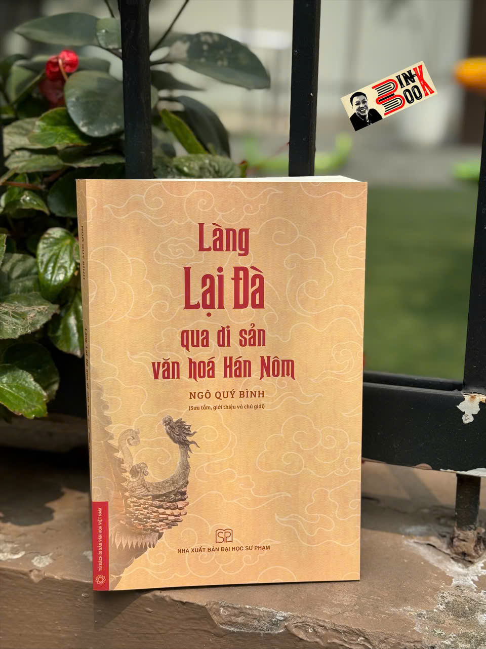 LÀNG LẠI ĐÀ QUA DI SẢN VĂN HOÁ HÁN NÔM - Ngô Quý Bình - NXB Đại học Sư phạm