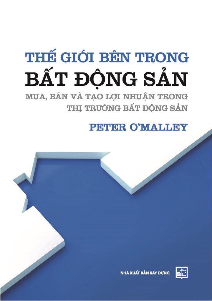 Benito - Sách - Thế giới bên trong Bất động sản - Mua, bán và tạo lợi nhuận trong thị trường Bất động sản - NXB Xây dựng