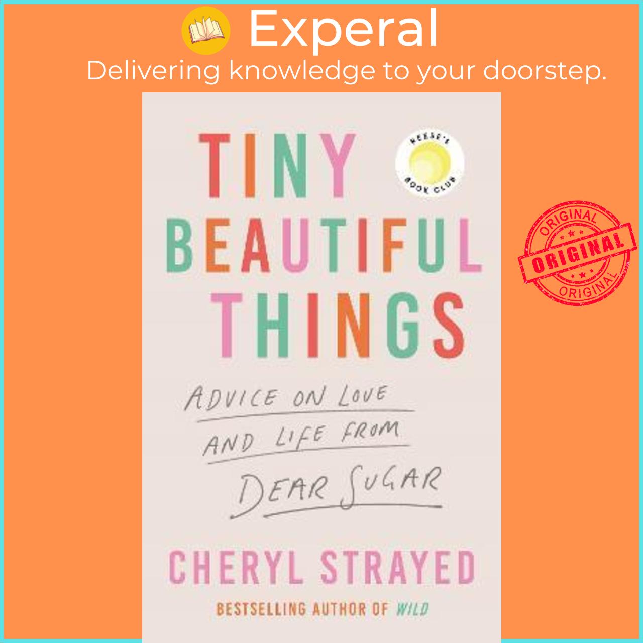 Sách - Tiny Beautiful Things : A Reese Witherspoon Book Club Pick by Cheryl Strayed