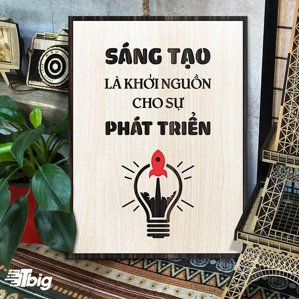 Tranh slogan về sáng tạo và sự phát triển TBIG120, Tranh gỗ khắc chữ truyền cảm hứng tạo động lực làm việc