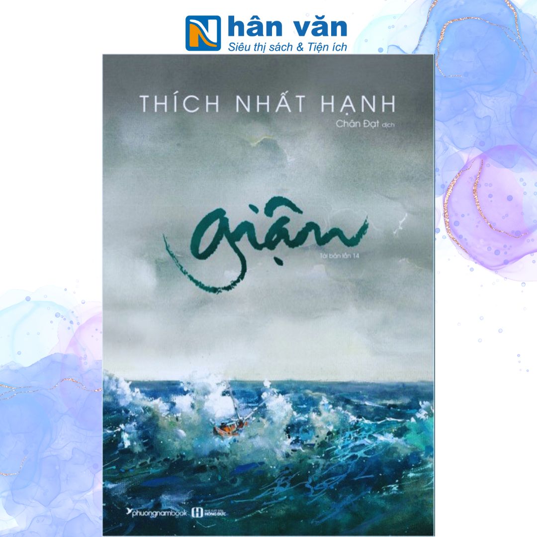 Giận - Thầy Thích Nhất Hạnh