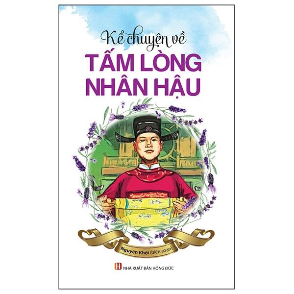 Kể Chuyện Về Tấm Lòng Nhân Hậu