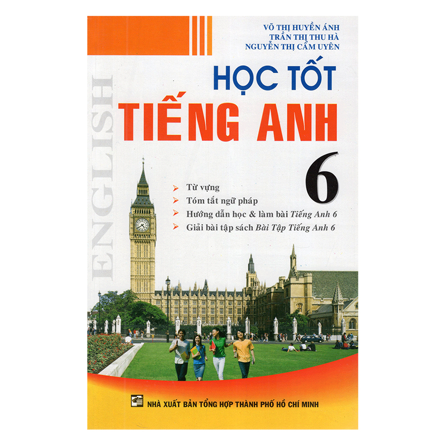 Học Tốt Tiếng Anh Lớp 6 - Tái Bản