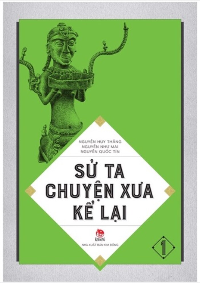 Sử ta chuyện xưa kể lại - Tập 1