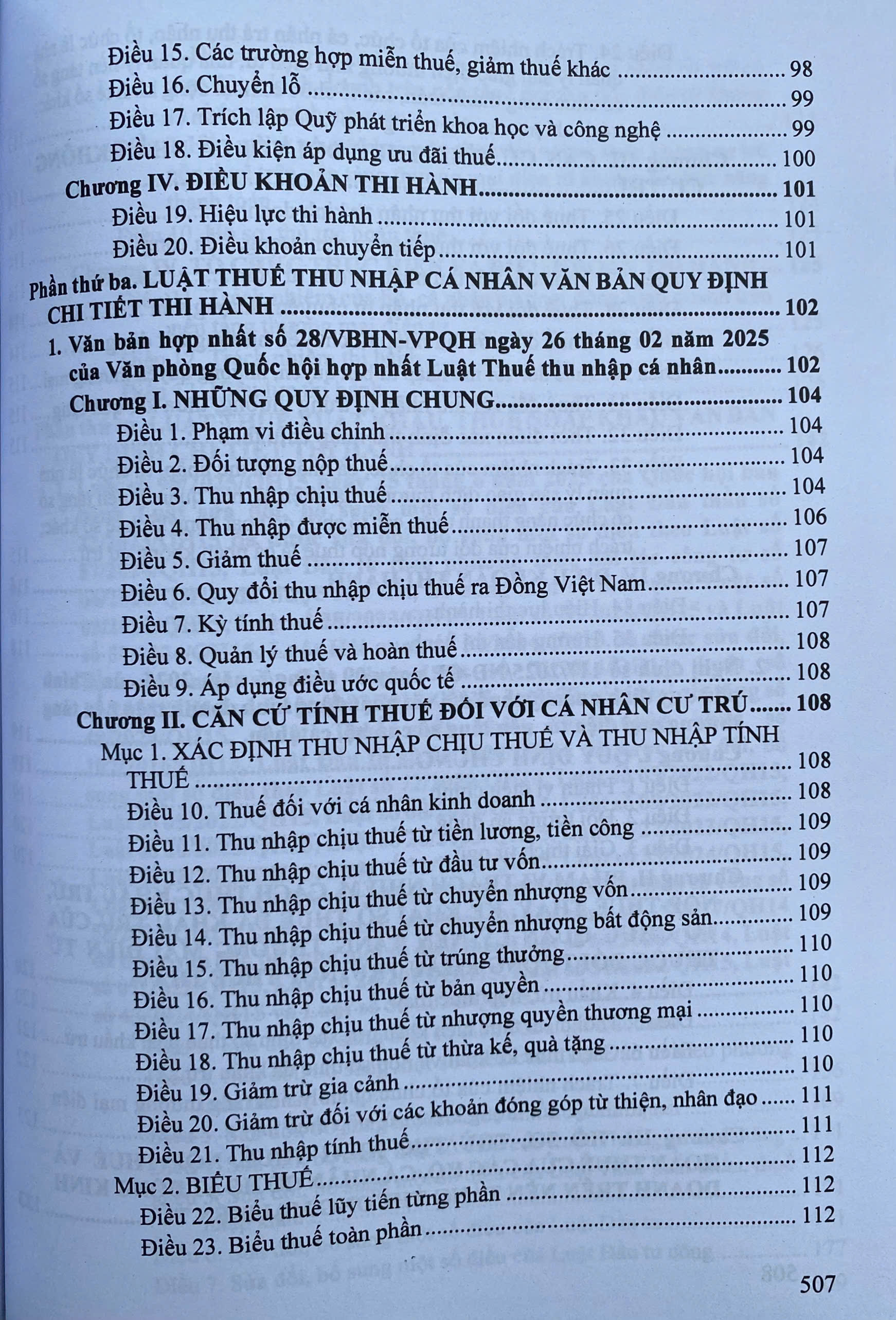 Luật thuế; Thuế giá trị gia tăng; Thu nhập doanh nghiệp; Thuế thu nhập cá nhân; Thuế xuất khẩu, Thuế nhập khẩu; Thuế tiêu thu đặc biệt; Thuế tài nguyên; Thuế bảo vệ môi trường; Thuế sử dụng đất phi nông nghiệp và các văn bản hướng dẫn thi hành