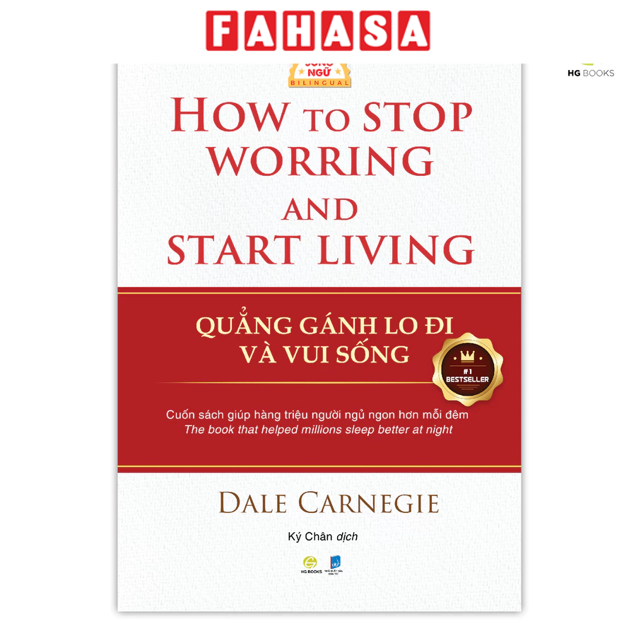 Sách - Quẳng Gánh Lo Đi Và Vui Sống - How To Stop Worrying And Start Living - Song Ngữ Việt-Anh
