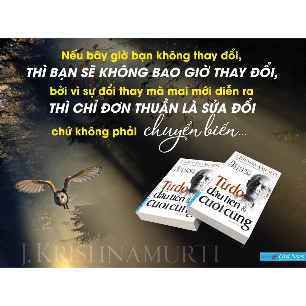 J. Krishnamurti Tự Do Đầu Tiên Và Cuối Cùng - Bản Quyền