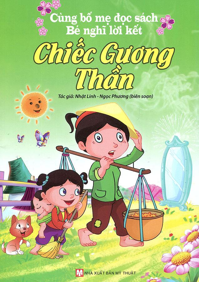 Cùng Bố Mẹ Đọc Sách, Bé Nghĩ Lời Kết - Chiếc Gương Thần