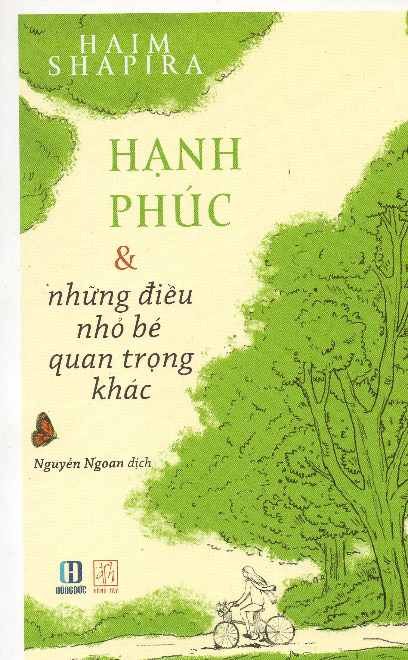 Hạnh phúc &amp; những điều nhỏ bé quan trọng khác - Haim Shapira