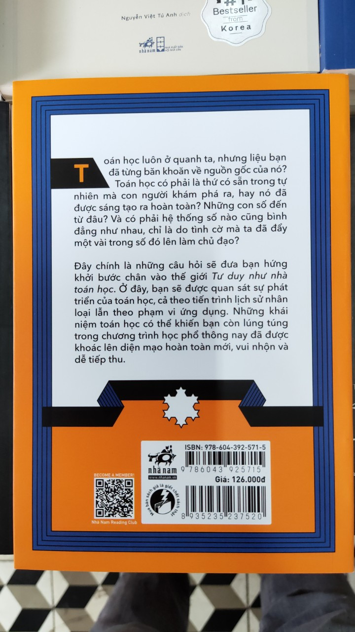 Tư Duy Như Nhà Toán Học - Nắm Bắt Sự Diệu Kỳ Của Con Số Và Hình Mẫu Toán Học - Anne Rooney - Trần Ngọc Ngân Hà, Đỗ Minh Triết -