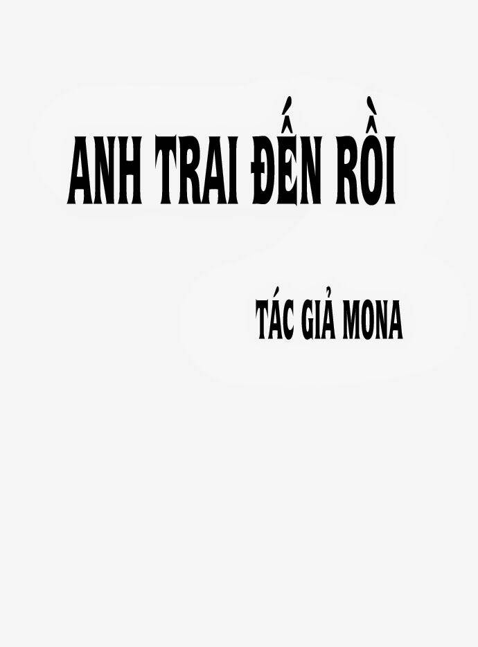 anh trai đến rồi chapter 2 2