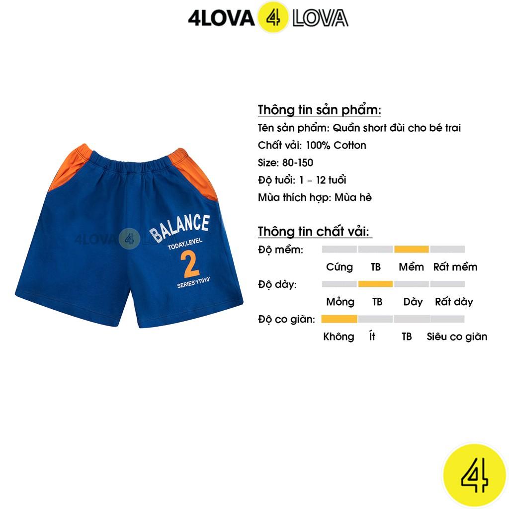 Quần short đùi 4LOVA chất liệu 100% cotton kiểu dáng khoẻ khoắn cho bé trai